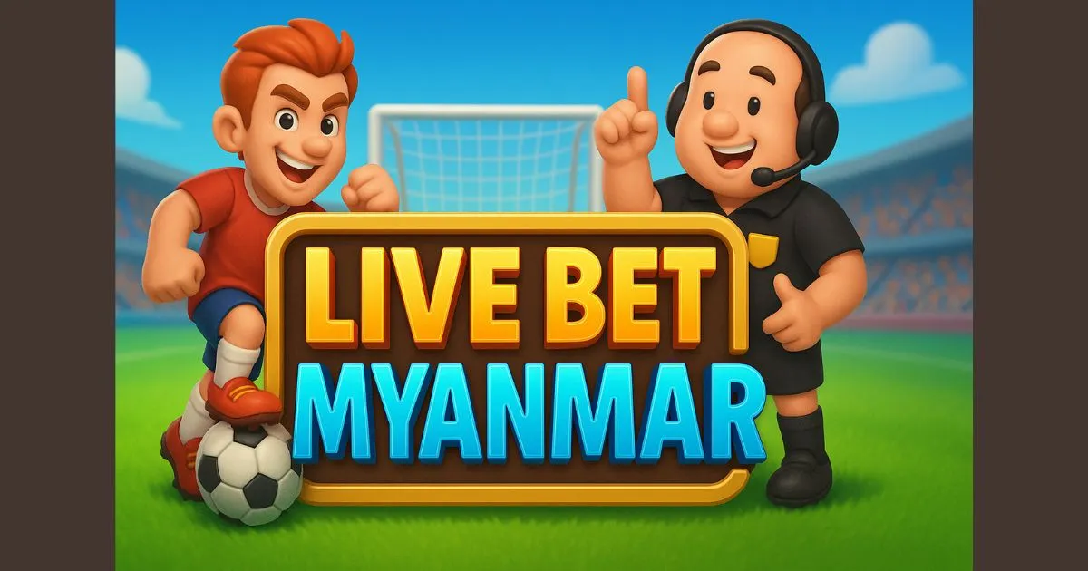 Live Bet Myanmar